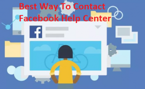 Best Way To Contact Facebook Help Center - Contact Facebook Help Center