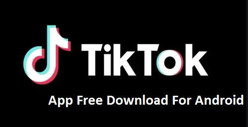 TikTok-App-Free-Download-For-Android