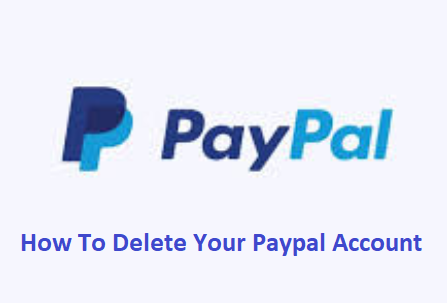 How-To-Delete-Your-Paypal-Account