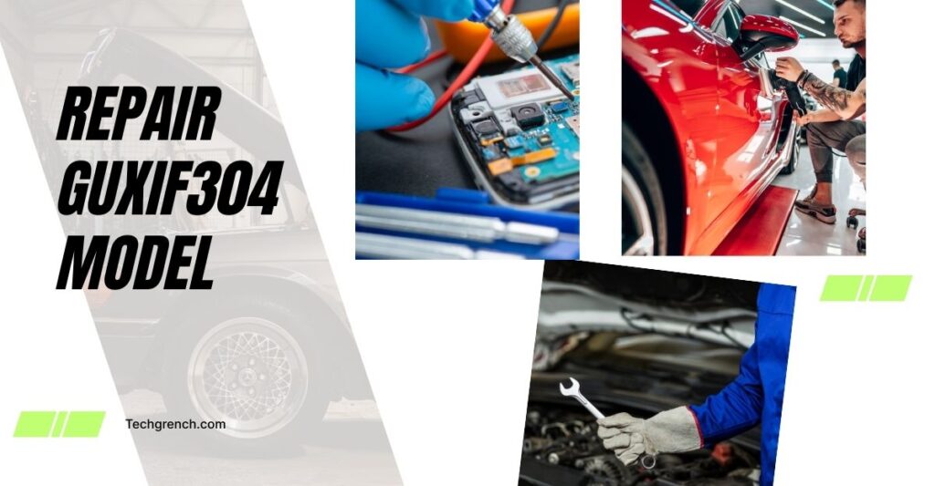 repair guxif304 model